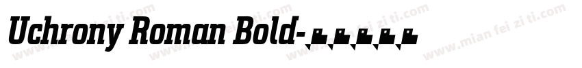 Uchrony Roman Bold字体转换